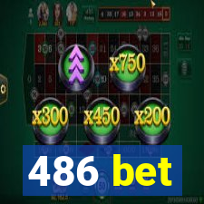 486 bet